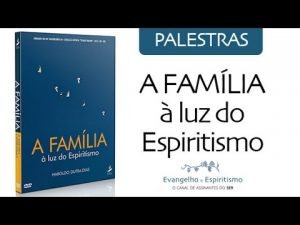 A Família à Luz do Espiritismo