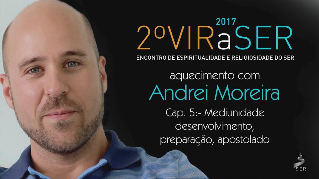AQUECIMENTO COM ANDREI MOREIRA - CAP 05 RELIGIÃO: MEDIUNIDADE - DESENVOLVIMENTO, PREPARAÇÃO , APOSTOLADO 22