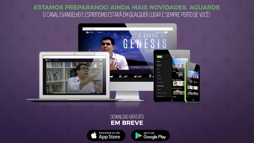 EM BREVE APPs DA NOVA PLATAFORMA DE VÍDEOS EVANGELHO E ESPIRITISMO! 18