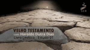 série de estudos de Levítico por Haroldo Dutra Dias