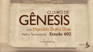 Estudo de Gênesis por Haroldo Dutra Dias