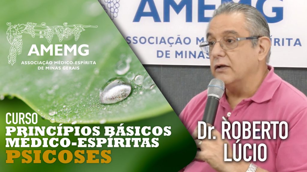 PSICOSES NA VISÃO MÉDICO ESPÍRITA 10