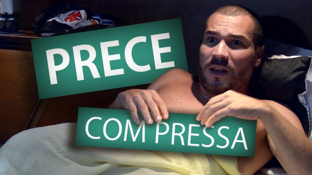 PRECE COM PRESSA 15