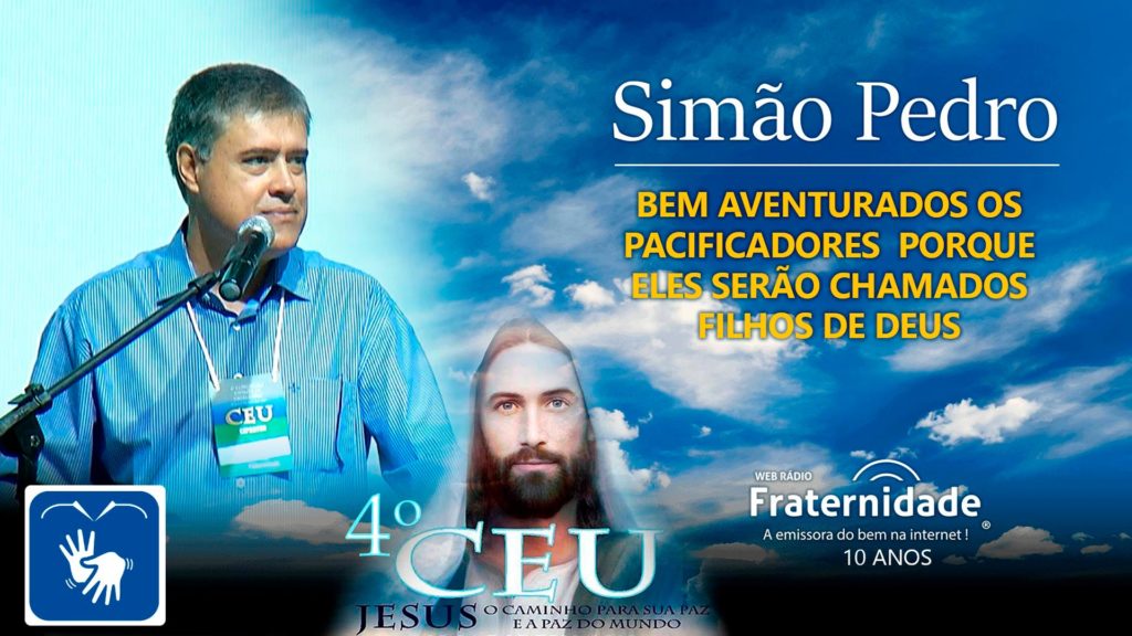BEM AVENTURADOS OS PACIFICADORES, PORQUE ELES SERÃO CHAMADOS FILHOS DE DEUS 15