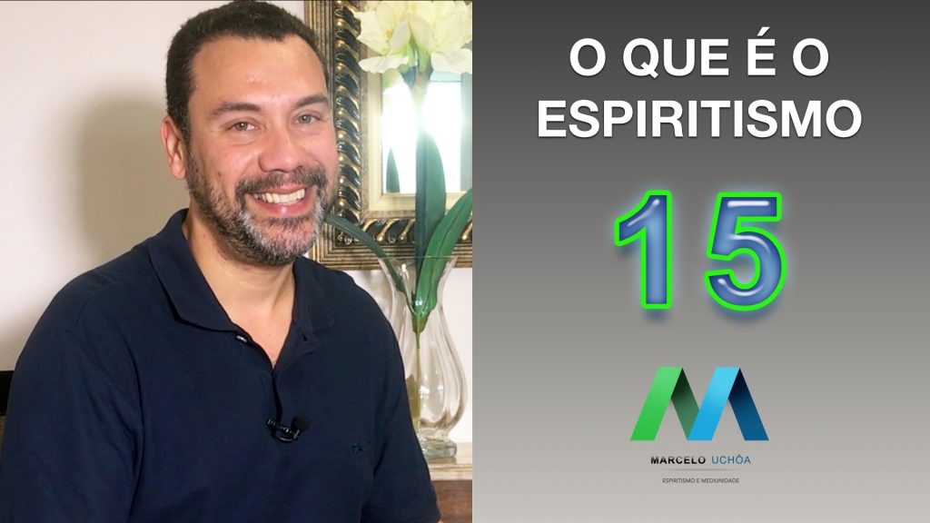 O QUE É O ESPIRITISMO - EPISÓDIO 15 1