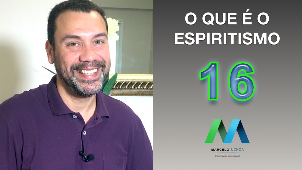O QUE É O ESPIRITISMO - EPISÓDIO 16 18