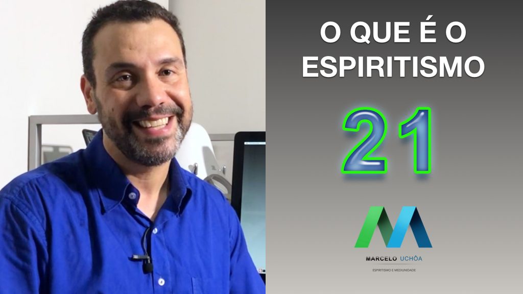 O QUE É O ESPIRITISMO - EPISÓDIO 21 7
