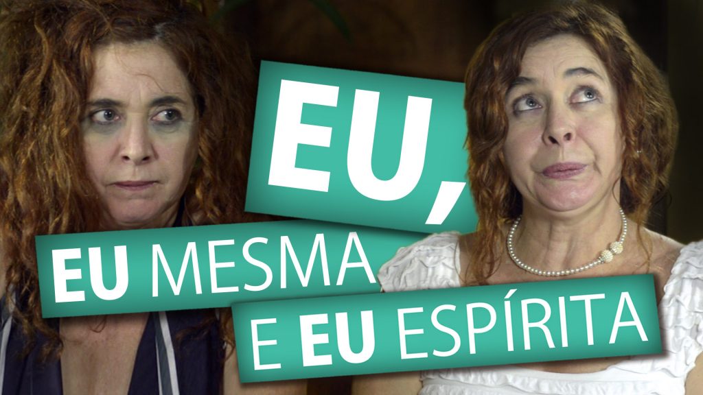 EU, EU MESMA EU ESPÍRITA 6