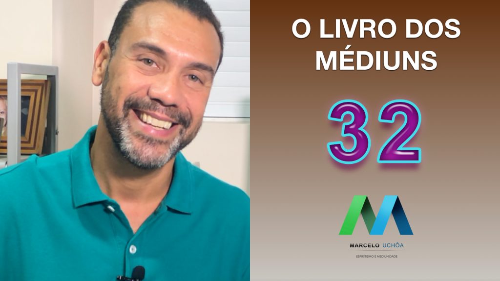 O LIVRO DOS MÉDIUNS – EPISÓDIO 32 7