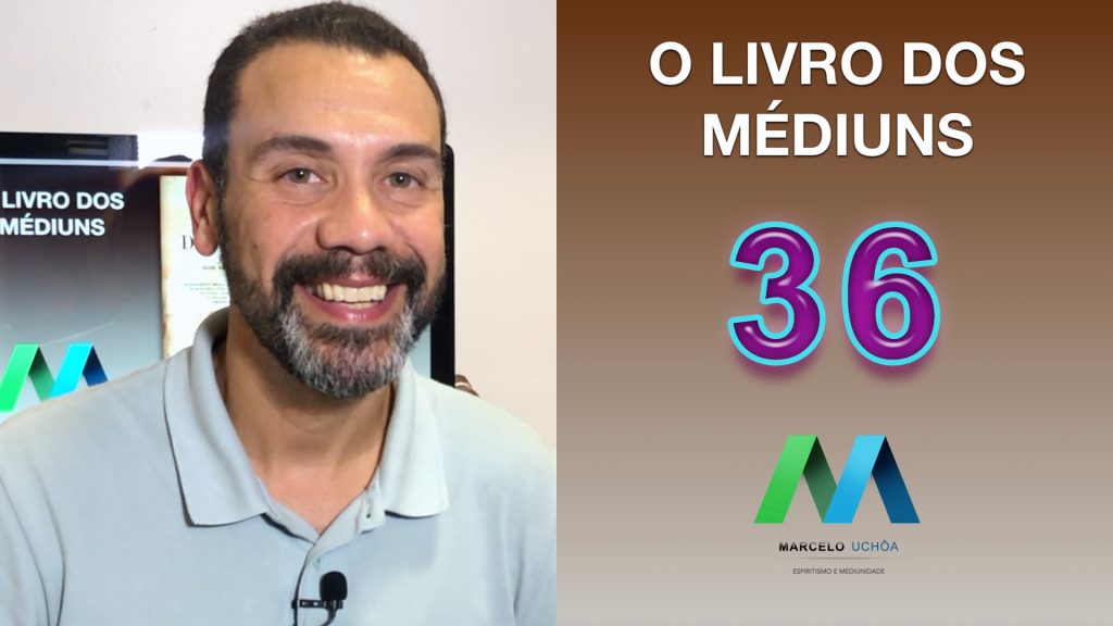 O LIVRO DOS MÉDIUNS – EPISÓDIO 36 22