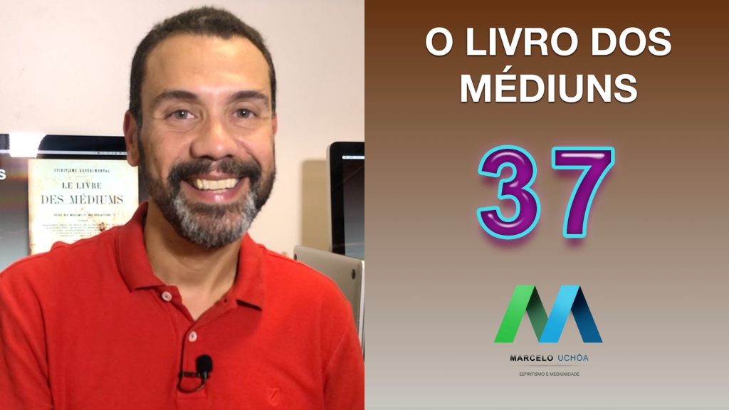 O LIVRO DOS MÉDIUNS – EPISÓDIO 37 16