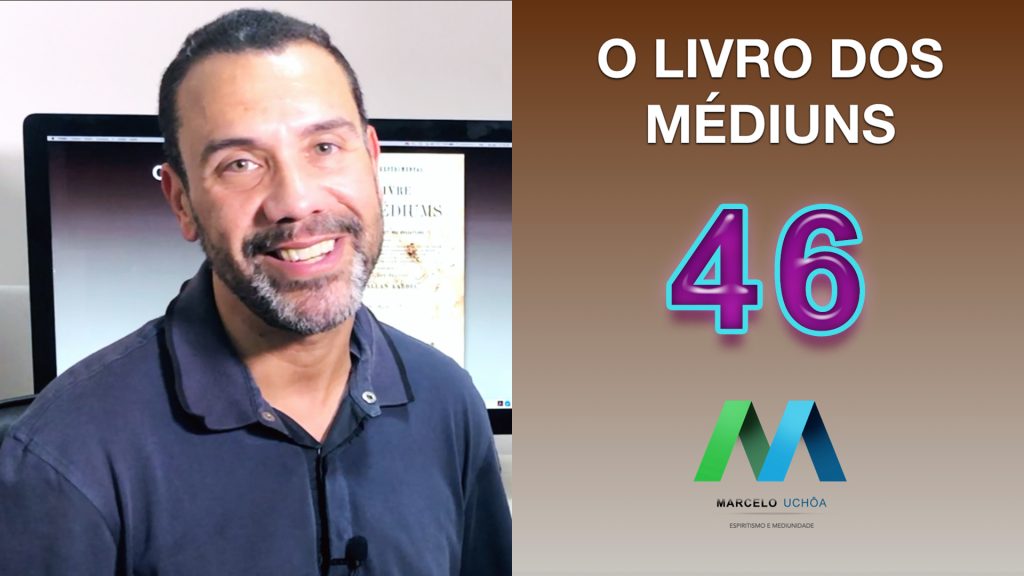 O LIVRO DOS MÉDIUNS – EPISÓDIO 46 18