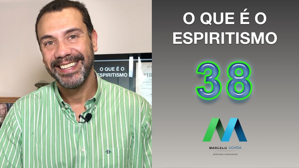 O QUE É O ESPIRITISMO - EPISÓDIO 38 11