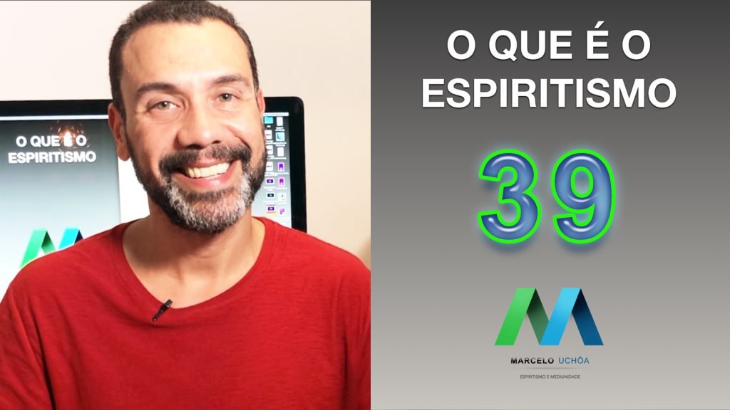 O QUE É O ESPIRITISMO - EPISÓDIO 39 4
