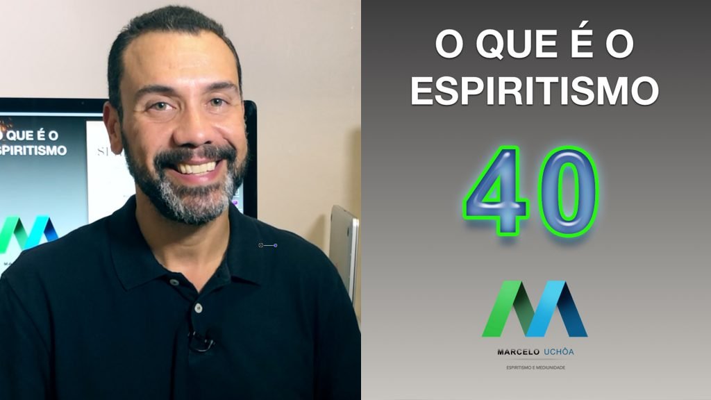 O QUE É O ESPIRITISMO - EPISÓDIO 40 21
