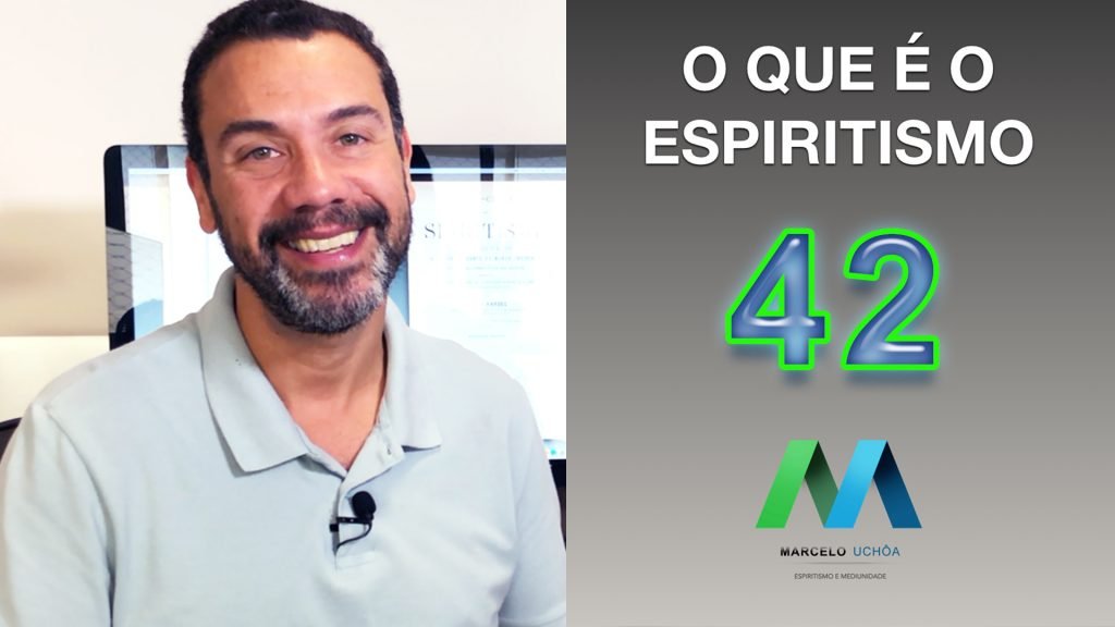 O QUE É O ESPIRITISMO - EPISÓDIO 42 5