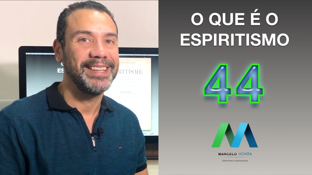 O QUE É O ESPIRITISMO - EPISÓDIO 44 11