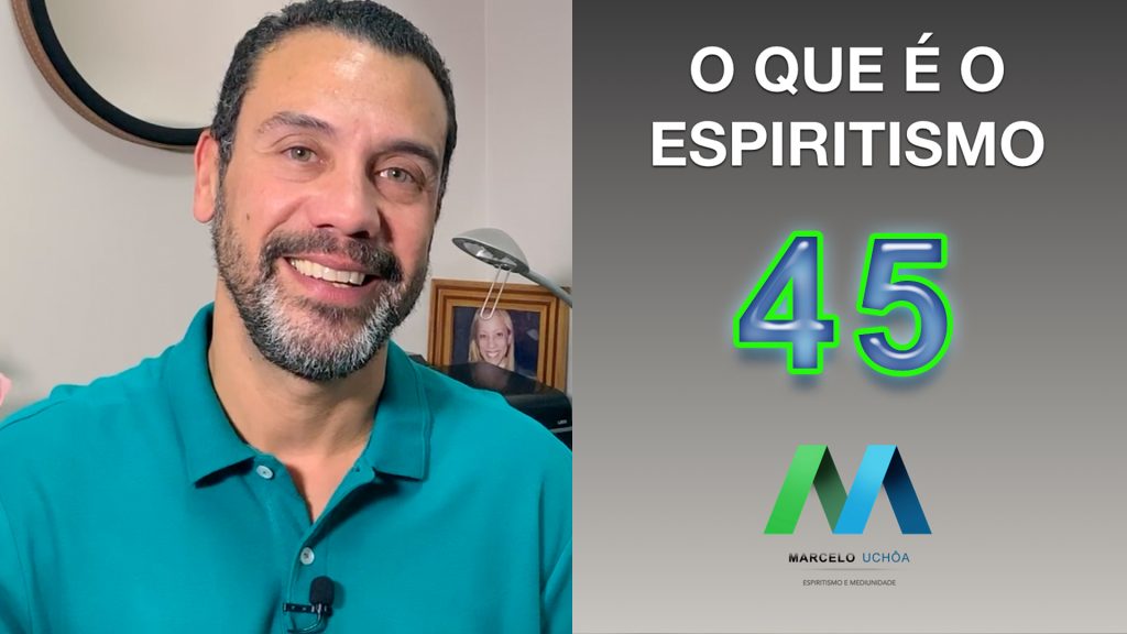 O QUE É O ESPIRITISMO - EPISÓDIO 45 3