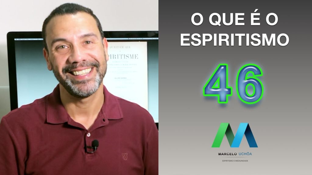 O QUE É O ESPIRITISMO - EPISÓDIO 46 19