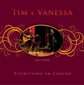 Capa do álbum Espiritismo em Canção de Tim e Vanessa