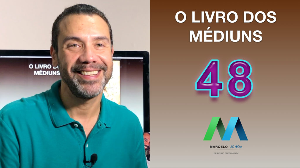 O LIVRO DOS MÉDIUNS – EPISÓDIO 48 23