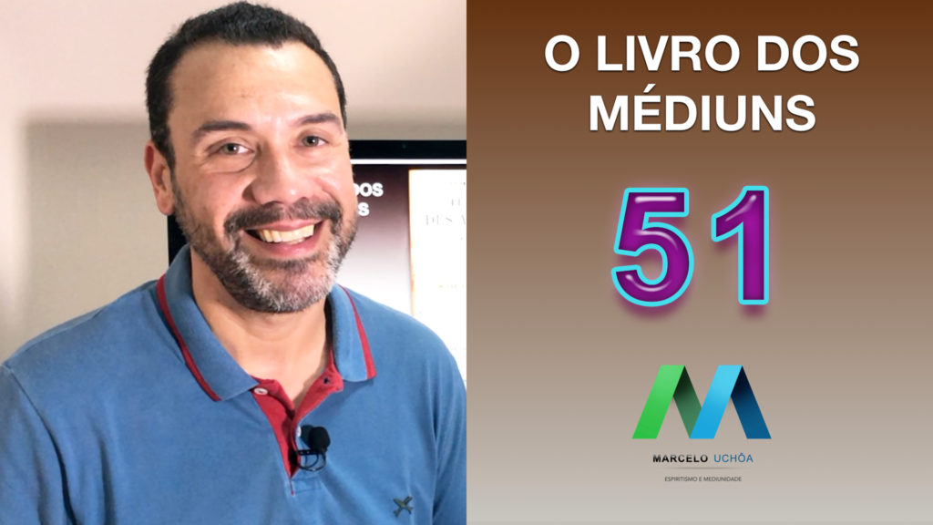 O LIVRO DOS MÉDIUNS – EPISÓDIO 51 16