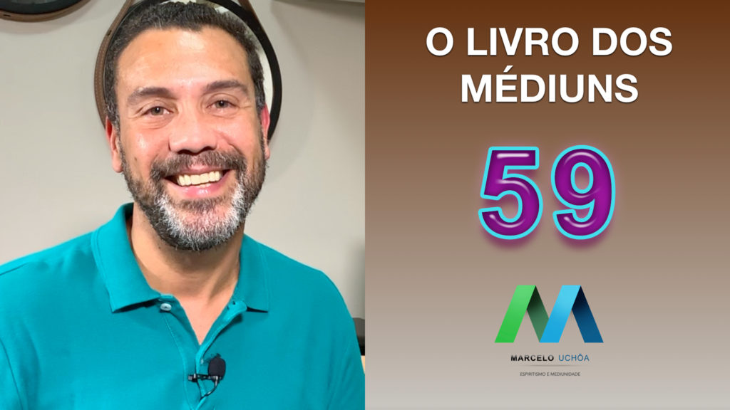O LIVRO DOS MÉDIUNS – EPISÓDIO 59 8