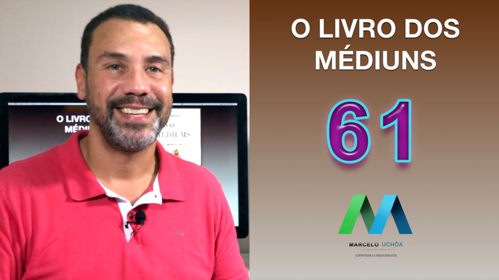 O LIVRO DOS MÉDIUNS – EPISÓDIO 61 21