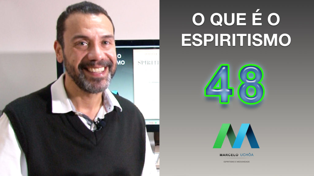 O QUE É O ESPIRITISMO - EPISÓDIO 48 2