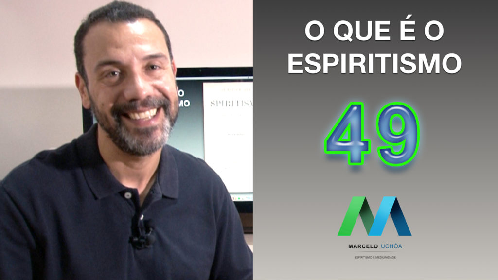O QUE É O ESPIRITISMO - EPISÓDIO 49 15
