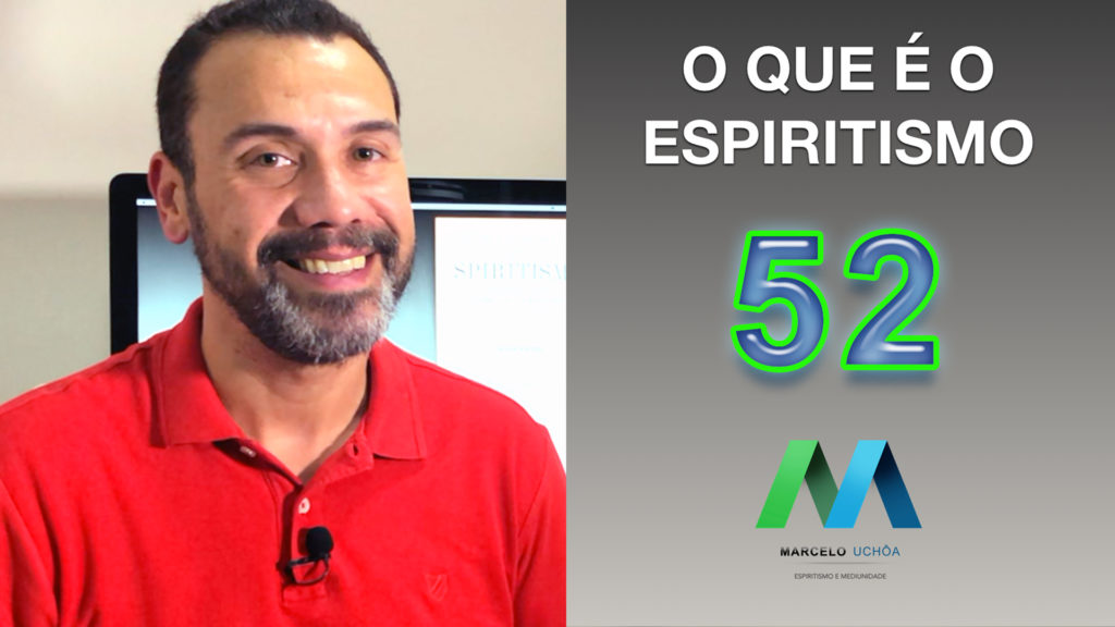 O QUE É O ESPIRITISMO - EPISÓDIO 52 5
