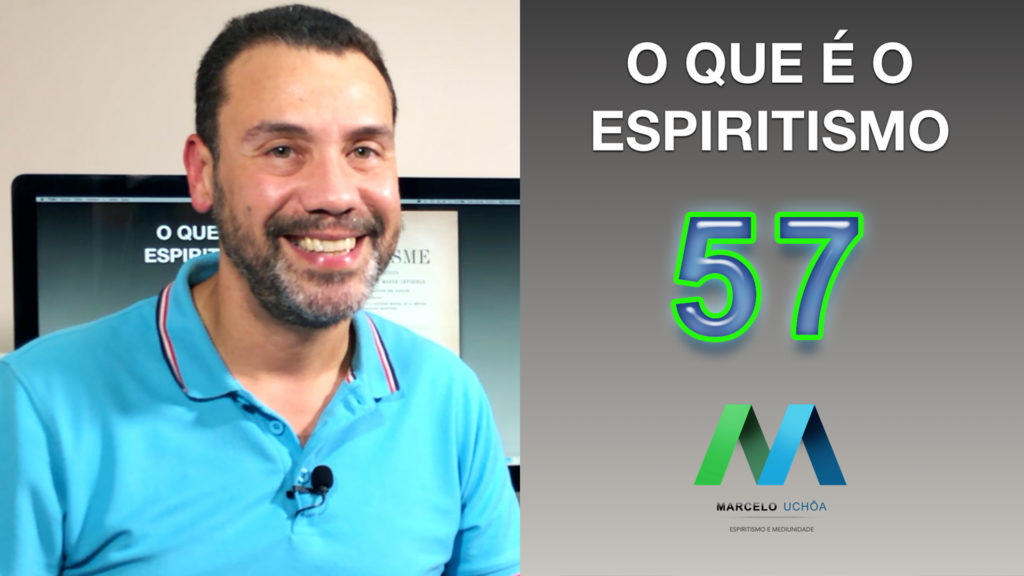O QUE É O ESPIRITISMO - EPISÓDIO 57 17