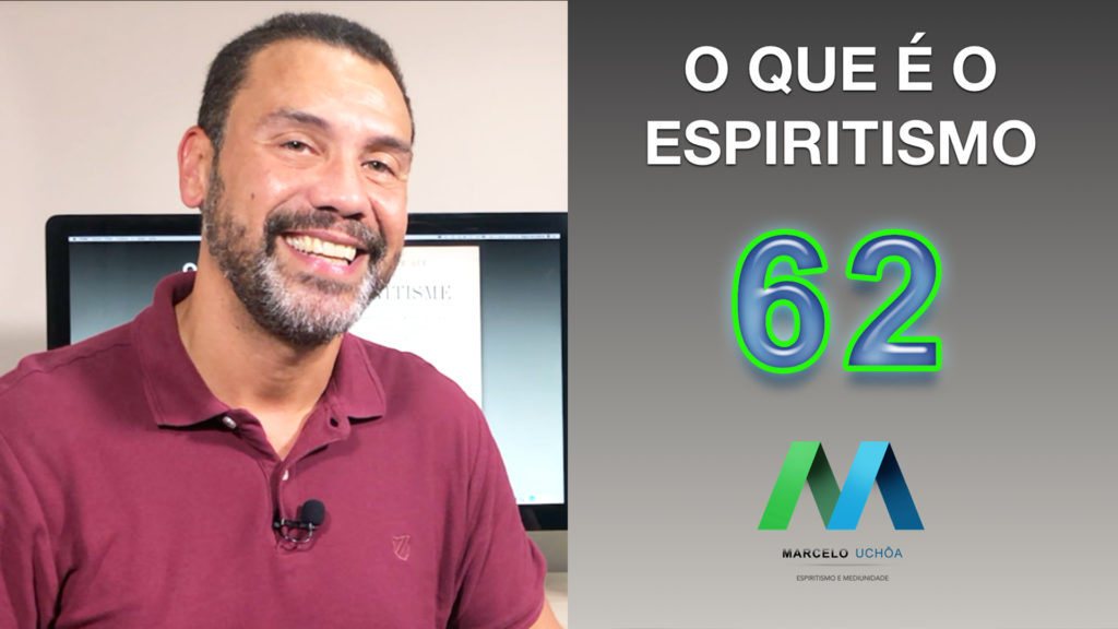 O QUE É O ESPIRITISMO - EPISÓDIO 62 11