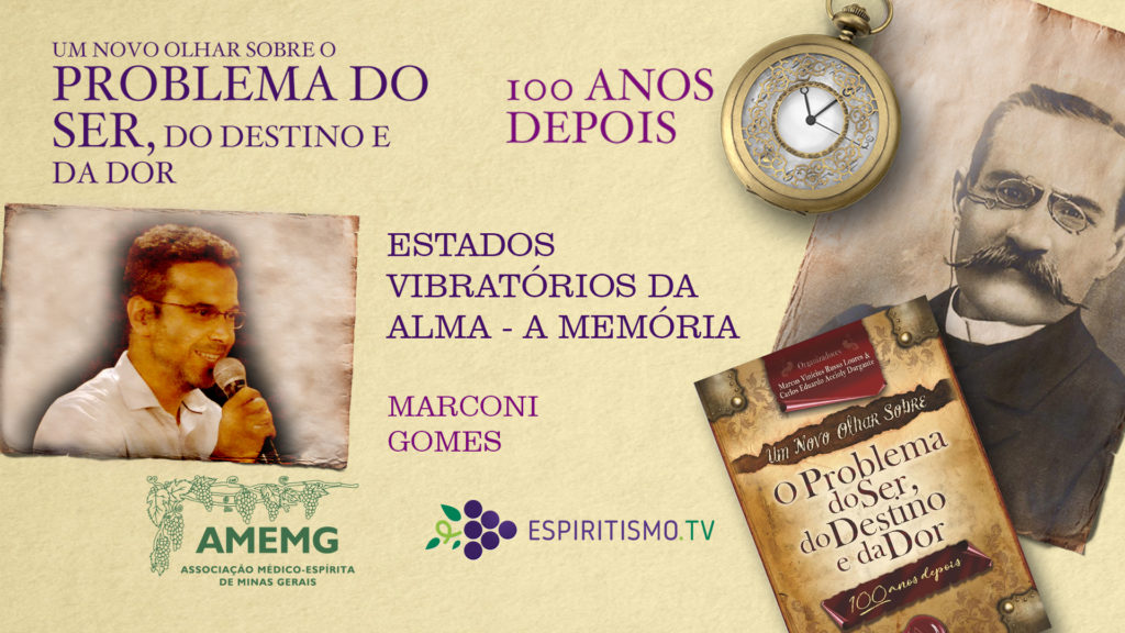 ESTADOS VIBRATÓRIOS DA ALMA - A MEMÓRIA 10