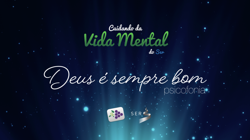 VIDA MENTAL: DEUS É SEMPRE BOM 19
