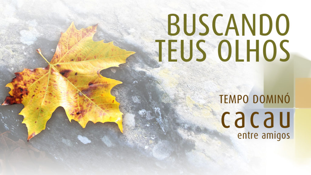 MÚSICA - #03 - BUSCANDO TEUS OLHOS 3