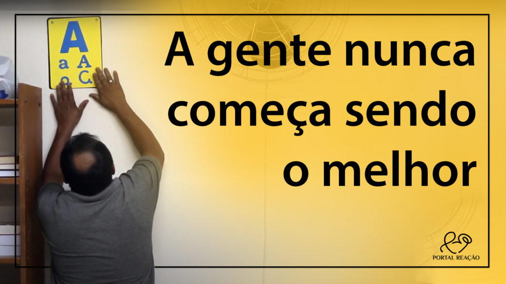 A GENTE NUNCA COMEÇA SENDO O MELHOR 22