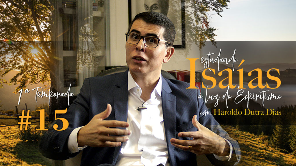 #015 – ESTUDANDO ISAÍAS 22