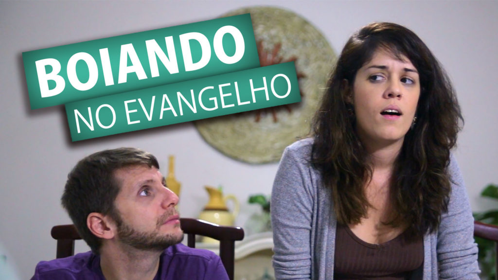 BOIANDO NO EVANGELHO 7