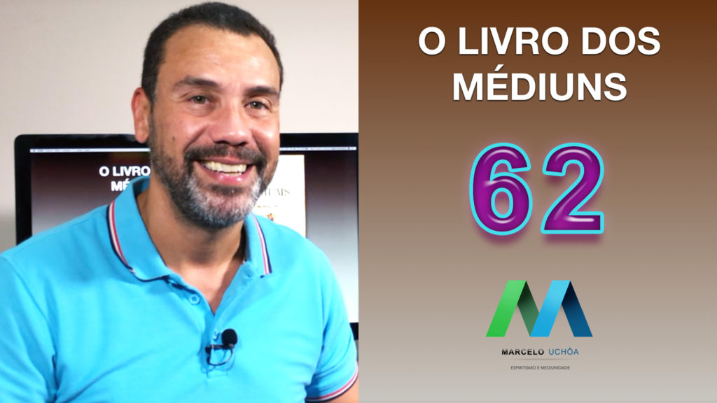 O LIVRO DOS MÉDIUNS – EPISÓDIO 62 7
