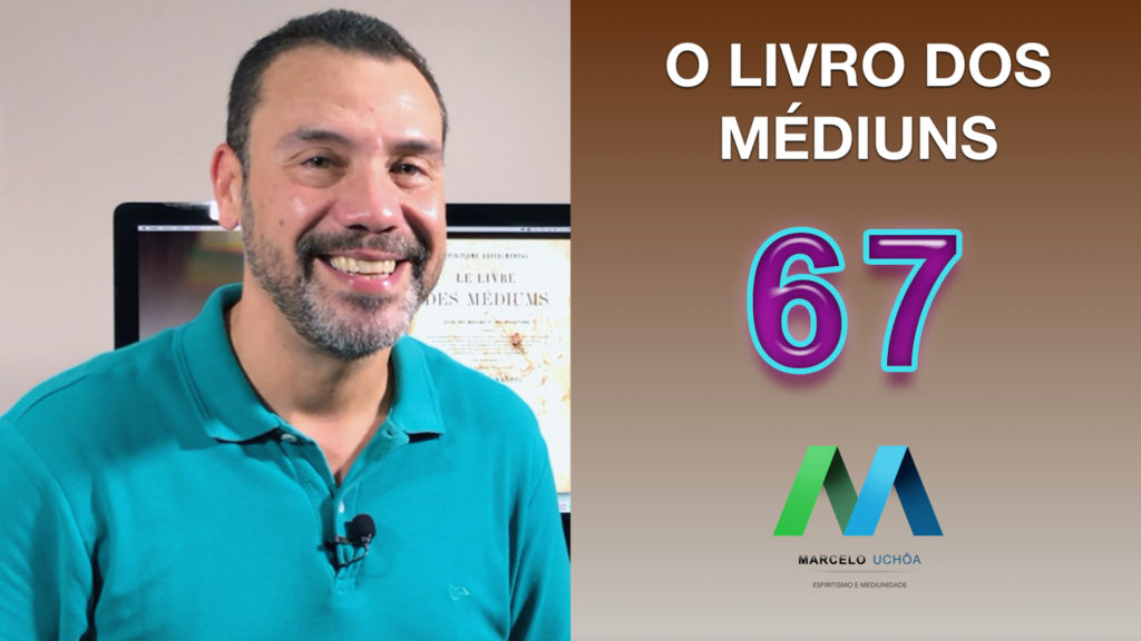 O LIVRO DOS MÉDIUNS – EPISÓDIO 67 14