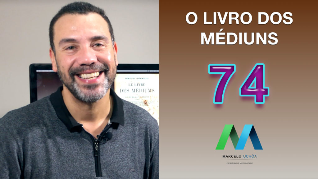 O LIVRO DOS MÉDIUNS – EPISÓDIO 74 18