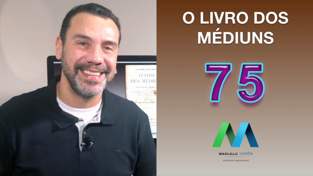 O LIVRO DOS MÉDIUNS – EPISÓDIO 75 6