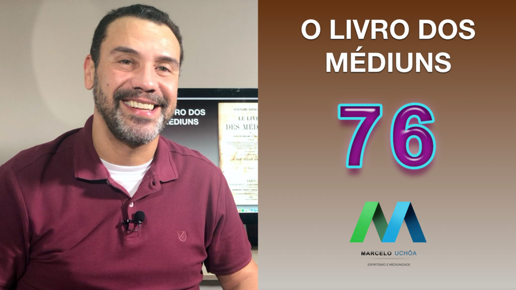 O LIVRO DOS MÉDIUNS – EPISÓDIO 76 15