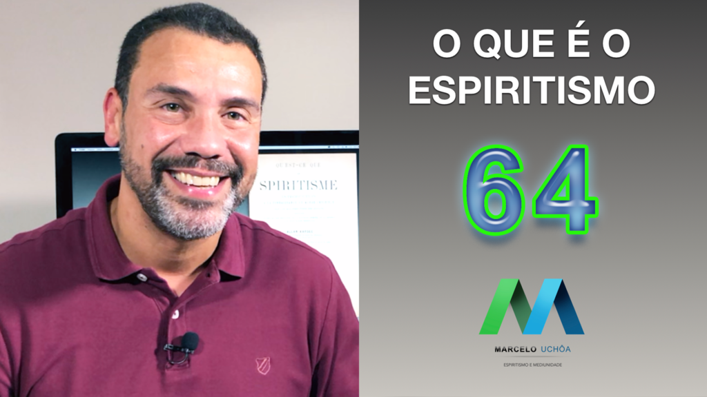 O QUE É O ESPIRITISMO - EPISÓDIO 64 22