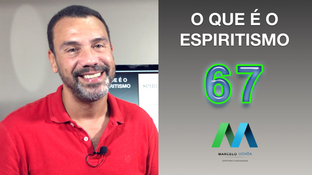 O QUE É O ESPIRITISMO - EPISÓDIO 67 19