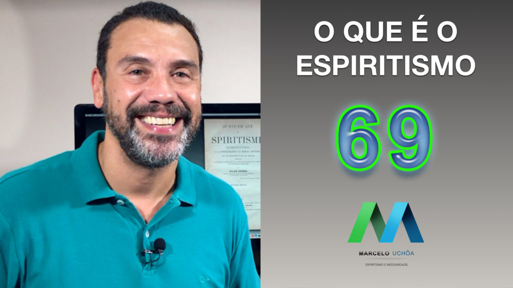 O QUE É O ESPIRITISMO - EPISÓDIO 69 3