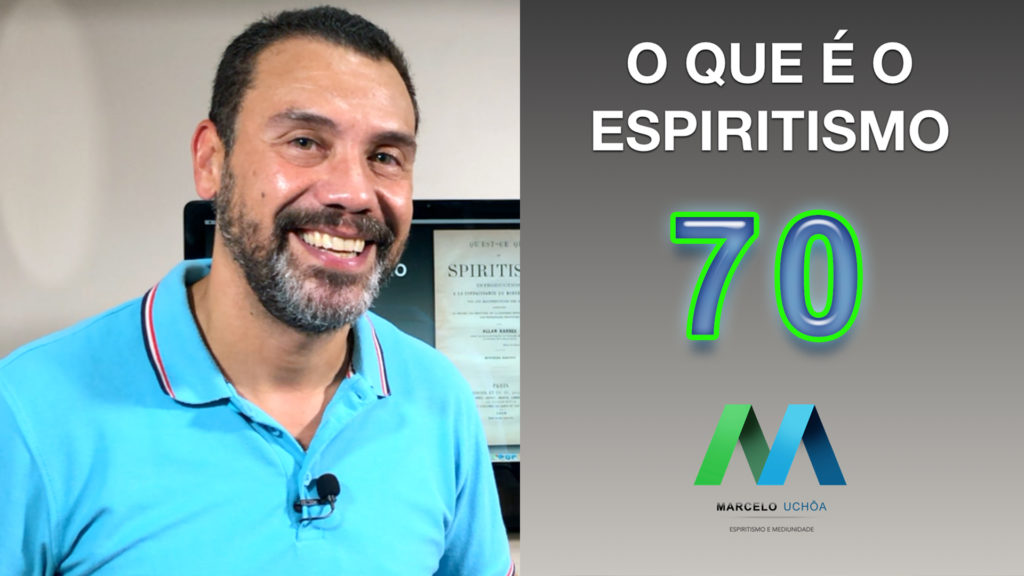 O QUE É O ESPIRITISMO - EPISÓDIO 70 9