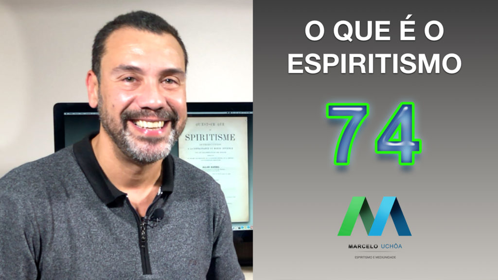 O QUE É O ESPIRITISMO - EPISÓDIO 74 23