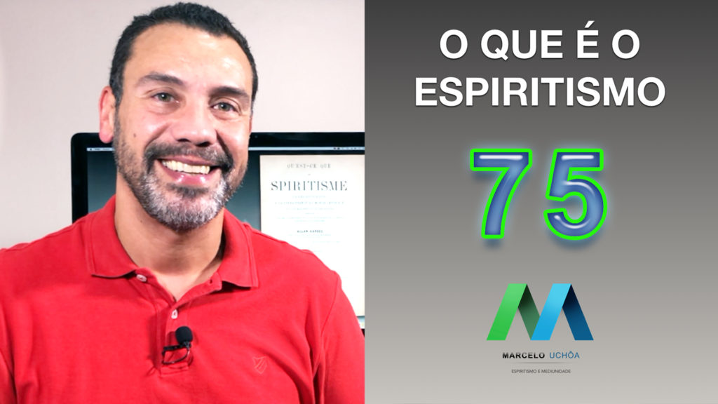 O QUE É O ESPIRITISMO - EPISÓDIO 75 10
